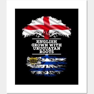 English Grown With Uruguayan Roots - Gift for Uruguayan With Roots From Uruguay Posters and Art